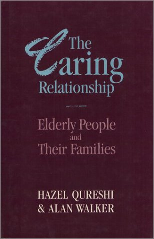 Caring Relationship (Health Society And Policy) (9780877226635) by Qureshi, Hazel
