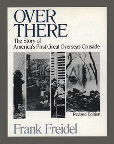 9780877227182: Over There: The Story of America's First Great Overseas Crusade