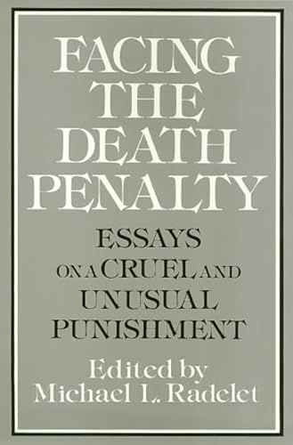 Stock image for Facing the Death Penalty : Essays on a Cruel and Unusual Punishment for sale by Better World Books: West