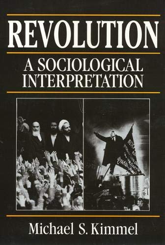 Imagen de archivo de Revolution: A Sociological Interpretation (Monographs; 275) a la venta por Books From California