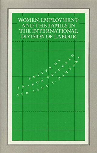 9780877227397: Women, Employment and Ffmily in the International Division of Labour (Women in the Political Economy)