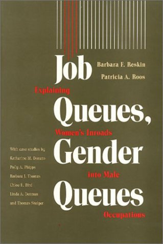 9780877227434: Job & Gender Queues: Explaining Women's Inroads into Male Occupations (Women in the Political Economy)