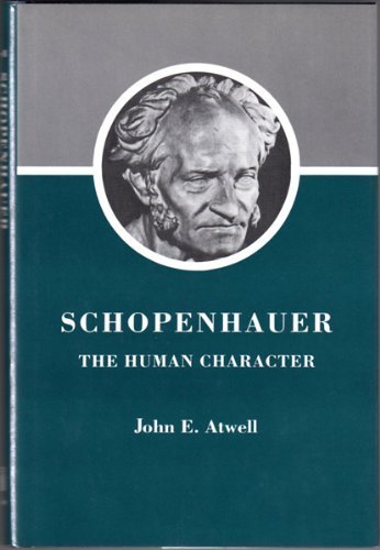 Imagen de archivo de Schopenhauer: The Human Character a la venta por Books From California