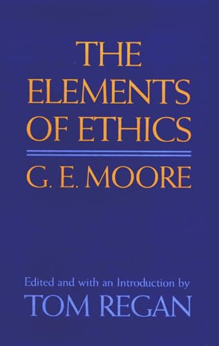 The Elements of Ethics (Hardback) - George Edward Moore