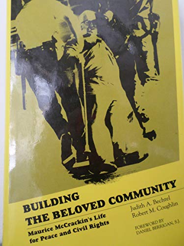 9780877227830: Building Beloved Community: Maurice Mccrackin's Life for Peace and Civil Rights