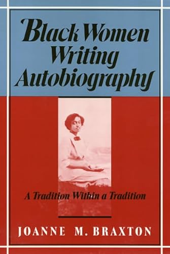9780877228035: Black Women Writing Autobiography: A Tradition Within a Tradition