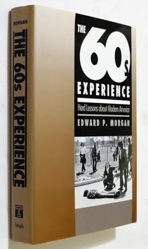 Stock image for The '60s Experience: Hard Lessons about Modern America for sale by HPB-Red