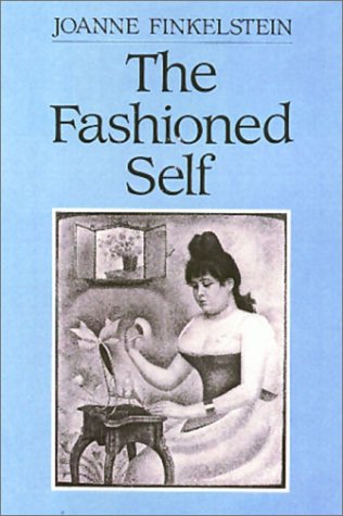 Imagen de archivo de The Fashioned Self a la venta por SecondSale