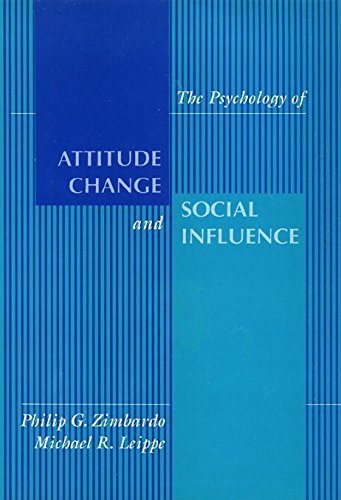 Beispielbild fr The Psychology of Attitude Change and Social Influence zum Verkauf von Better World Books
