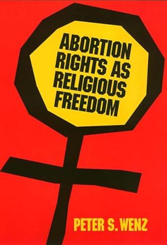 Beispielbild fr Abortion Rights As Religious Freedom zum Verkauf von Better World Books