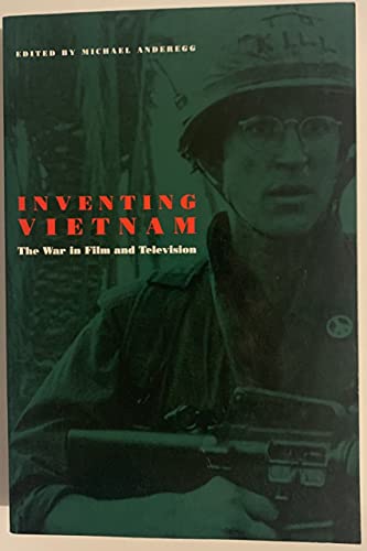 Beispielbild fr Inventing Vietnam : The War in Film and Television zum Verkauf von Better World Books