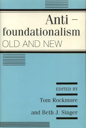 Stock image for Antifoundationalism Old and New for sale by ThriftBooks-Atlanta