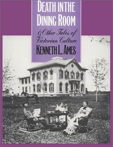 Stock image for Death in the Dining Room and Other Tales of Victorian Culture for sale by St Vincent de Paul of Lane County