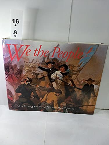 Stock image for We the People : Voices and Images of the New Nation for sale by Better World Books