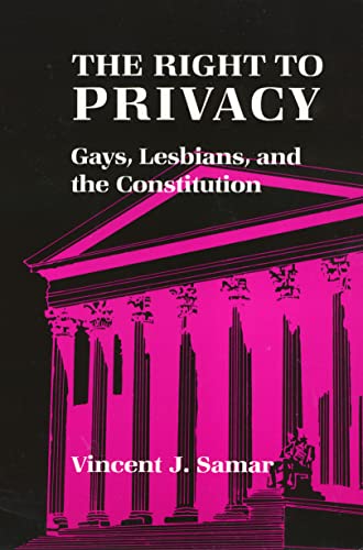 9780877229520: The Right To Privacy: Gays, Lesbians, and the Constitution
