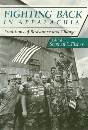 Imagen de archivo de Fighting Back in Appalachia: Traditions of Resistance and Change a la venta por Wonder Book