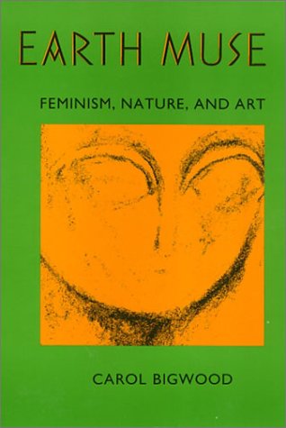 Imagen de archivo de Earth Muse: Feminism, Nature, and Art a la venta por HPB-Red