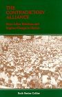 The Contradictory Alliance: State-Labor Relations and Regime Change in Mexico (RESEARCH SERIES (UNIVERSITY OF CALIFORNIA, BERKELEY INTERNATIONAL AND AREA STUDIES)) (9780877251835) by Collier, Ruth Berins