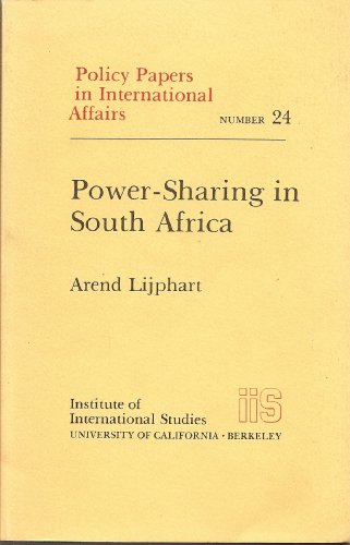 9780877255246: Power-Sharing in South Africa (Policy Papers in International Affairs)