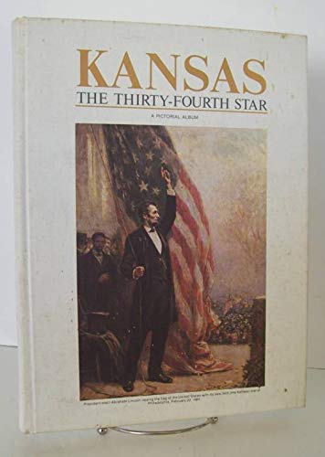 Imagen de archivo de Kansas : The Thirty-Fourth Star a la venta por Better World Books