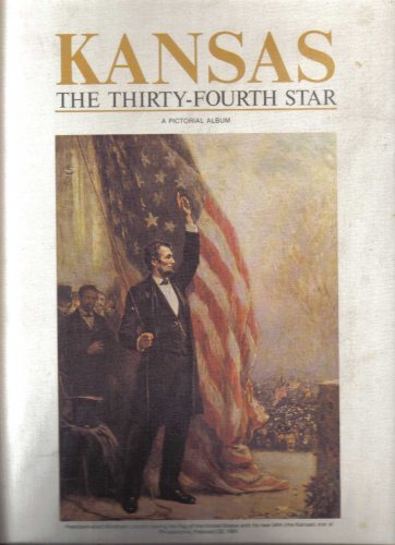 Stock image for Kansas : The Thirty-Fourth Star for sale by Better World Books