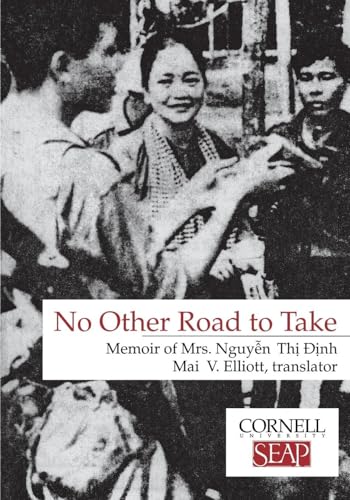 Stock image for No Other Road to Take: Memoir of Mrs. Nguyen Thi Dinh for sale by Sutton Books