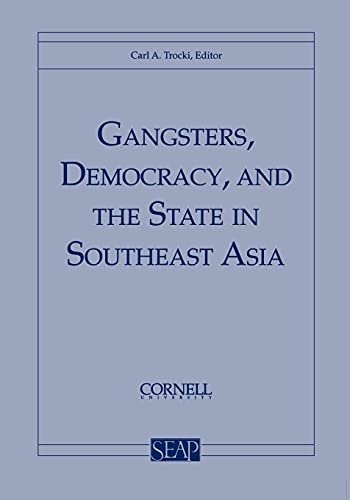 Beispielbild fr Gangsters, Democracy, and the State in Southeast Asia zum Verkauf von TextbookRush