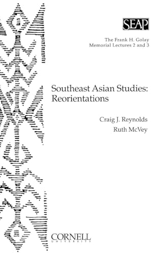 Stock image for Southeast Asian Studies: Reorientations (The Frank H. Golay Memorial Lectures 2 and 3) for sale by HALCYON BOOKS