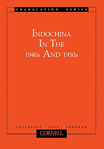 Imagen de archivo de Indochina in the 1940s and 1950s a la venta por Kennys Bookshop and Art Galleries Ltd.