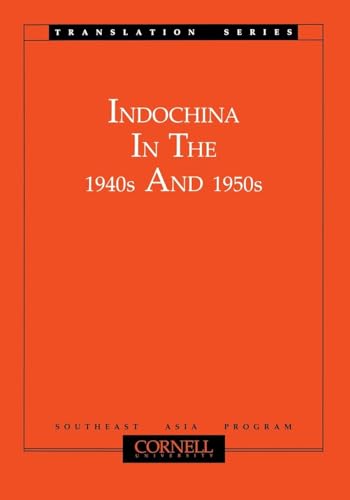 Stock image for Indochina in the 1940s and 1950s (Translation Series) (Translation Series, No 2) for sale by Revaluation Books