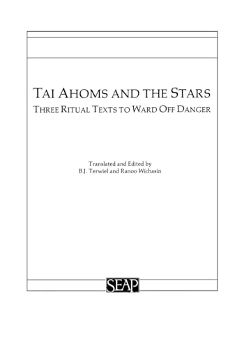 Tai Ahoms and the Stars Three Ritual Texts to Ward Off Danger