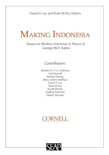 Stock image for Making Indonesia : Essays on modern Indonesia in honor of George McT. Kahin. (Studies on Southeast Asia) for sale by Joseph Burridge Books