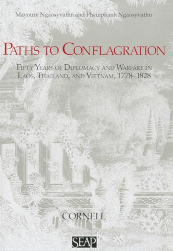 Stock image for Paths to Conflagration: Fifty Years of Diplomacy and Warfare in Laos, Thailand, and Vietnam (Studies on Southeast Asia) for sale by Save With Sam