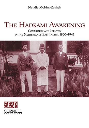 Stock image for The Hadrami Awakening: Community and Identity in the Netherlands East Indies, 1900?1942 for sale by Save With Sam