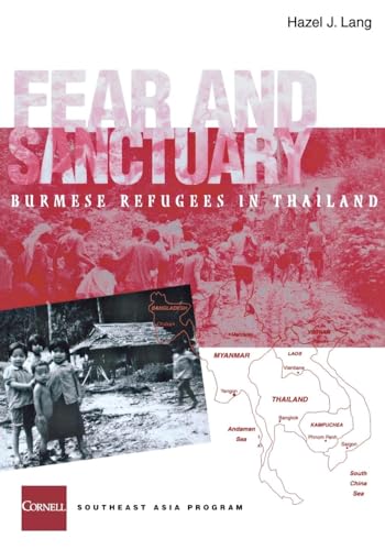 Stock image for Fear and Sanctuary: Burmese Refugees in Thailand (Studies on Southeast Asia) for sale by More Than Words