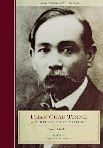 Stock image for Phan Chau Trinh and His Political Writings (Southeast Asia Program) for sale by Save With Sam