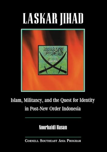 9780877277705: Laskar Jihad: Islam, Militancy, and the Quest for Indentity in Pos-new Order Indonesia