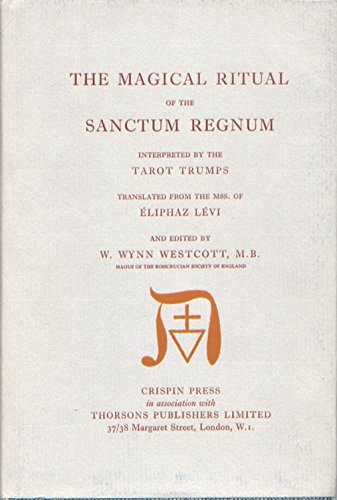 9780877280347: The magical ritual of the sanctum regnum interpreted by the Tarot trumps