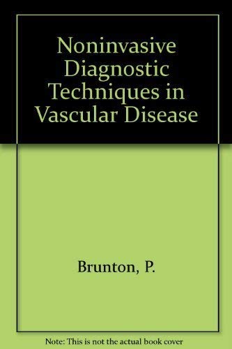 Beispielbild fr Noninvasive Diagnostic Techniques in Vascular Disease zum Verkauf von Books From California