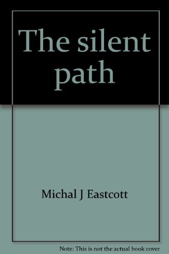 Stock image for The silent path: An introduction to meditation for sale by SecondSale