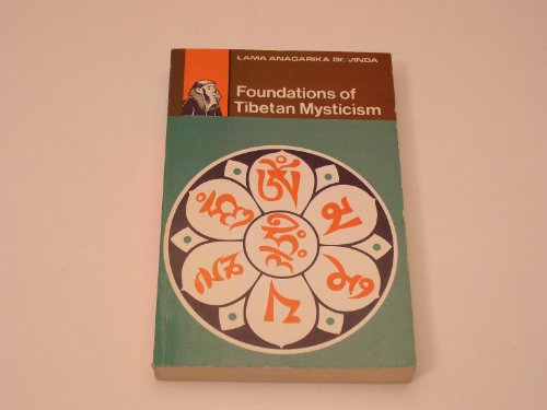 Beispielbild fr FOUNDATIONS OF TIBETAN MYSTICISM zum Verkauf von Second Story Books, ABAA