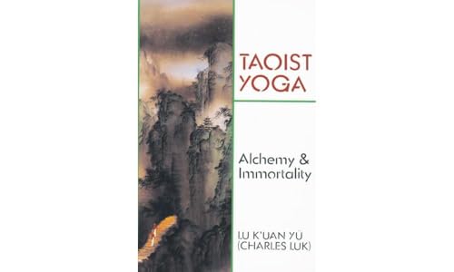 9780877280675: Taoist Yoga: Alchemy & Immortality (Weiser Classics)