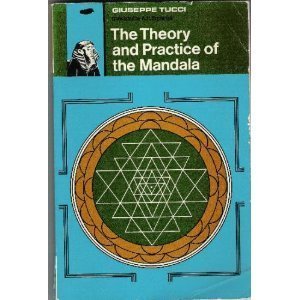 Beispielbild fr The theory and practice of the Mandala: With special reference to the modern psychology of the subconscious / Guiseppe Tucci zum Verkauf von Better World Books