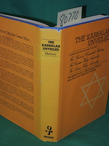 Stock image for The Kabbalah unveiled: Containing the following books of the Zohar: The book of concealed mystery, The greater Holy assembly [and] The lesser Holy assembly for sale by ZBK Books