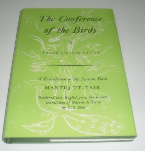 Imagen de archivo de Conference of the Birds (Mantiq Ut-Tair): A Philosophical Religious Poem in Prose. a la venta por Grendel Books, ABAA/ILAB