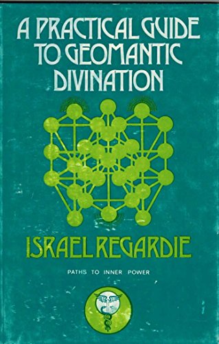 9780877281702: A Practical Guide to Geomantic Divination
