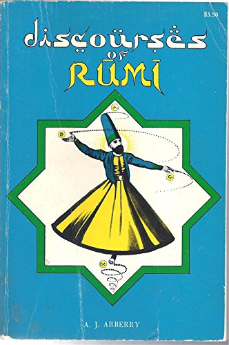 Beispielbild fr Discourses of Rumi zum Verkauf von Better World Books