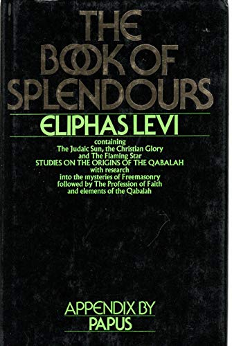 9780877281986: The Book of Splendours