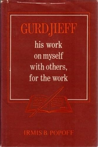 Stock image for Gurdjieff: His work on myself, with others, for the work for sale by ThriftBooks-Dallas