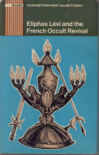 9780877282525: Eliphas Levi and the French Occult Revival
